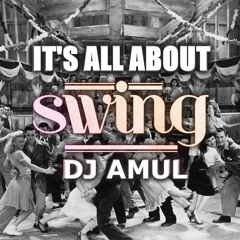DJ AmuL - Its All About Swing! | www.djamul.com