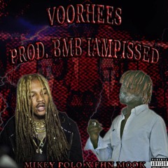 FHN Mook x Mikey Polo "Vorhees" [ Prod. BMB IAMPISSED ]