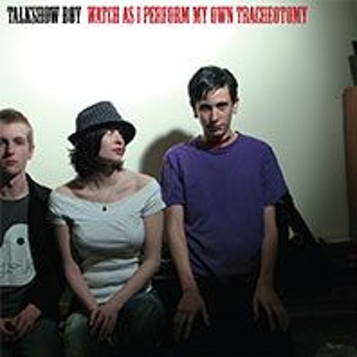 Talkshow Boy - Getting Heartbroken Is Way Cool
