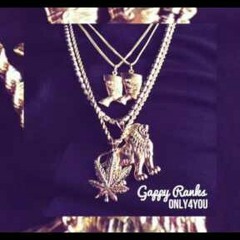 Gappy Ranks - Only For You