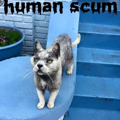 Human Scum Vol 30