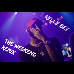 Relle Bey - SZA The Weekend (Remix)