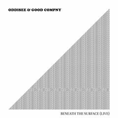 Oddisee & Good Compny - "Like Really (Live)"