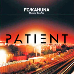 FC/Kahuna - Hayling (Patient Bootleg)[FREE DOWNLOAD]