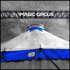 Magic Circus (melodic edit)