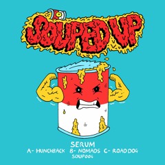 Serum - Road Dog - Souped Up Records