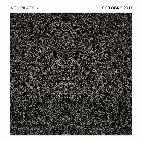 Kompilation Octobre 2017