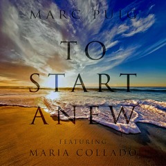 To Start Anew (feat. Maria Collado)