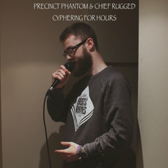 Precinct Phantom/Chief Rugged - Still Chilling Feat. The Catalyst