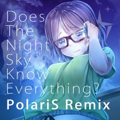 CYaRon! - Yozora Wa Nandemo Shitteru no? (PolariS Remix)