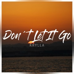 Don´t Let It Go (Original Mix)