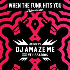 When The Funk Hits You Promo Mix Vol.1 2017