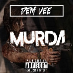 Dem Vee - Murda