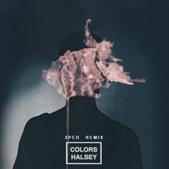 Halsey - Colors (stripped audio) - 2ped Remix