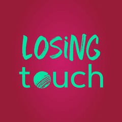 Losing Touch (DEMO)