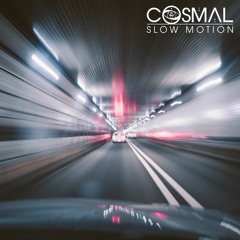 Cosmal - Slow Motion EP