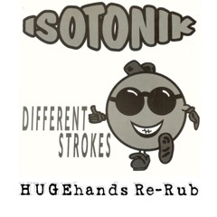 Isotonik - Different Strokes - (HUGEhands Re-Rub)