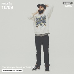 The Midnight Snack w/ DJ Ill Digitz on @WAXXFM (Episode 009) (10.09.17) (Special Guest DJ Low Key)