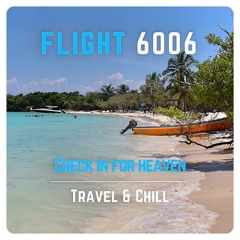 Flight 6006 Travel & Chill