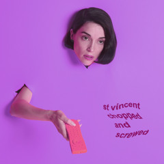 St. Vincent - I Prefer Your Love (Chopped and Screwed)