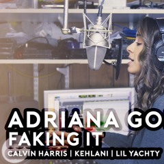 Calvin Harris ft Kehlani & Lil Yachty - Faking It (cover by Adriana Gomez)