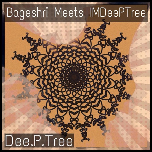 Bageshri Meets IMDeePTree