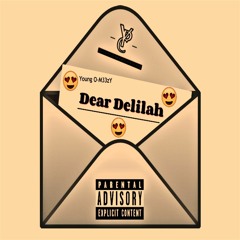 Young O-M33zY - Dear Deliliah