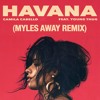 havanna-myles-away-remix-free-download-myles-away-2
