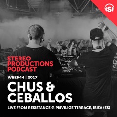 WEEK44 17 Chus & Ceballos Live From Resistance @ Privilige Terrace, Ibiza (ES)
