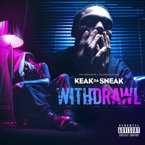 Withdrawl - Keak da Sneak