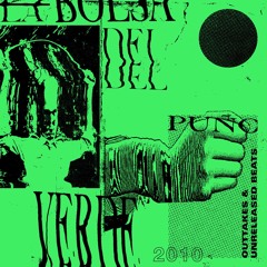 00. La Bolsa Del Puño Verde (FULL BEAT TAPE)