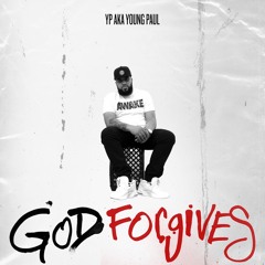 YP aka Young Paul - God Forgives (Intro) ft. Isaiah Jenkins