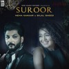 Suroor Bilal Saeed And Neha Kakkar Mp3