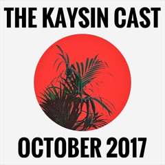 The Kaysin Cast - October 2017