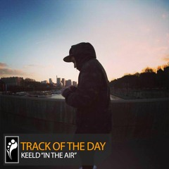 Track of the Day: KEELD “In the Air”
