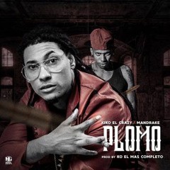 Plomo Remix - Quimico Ultra Mega Ft. Mandrake & Kiko El Crazy