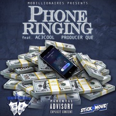 "Phone Ringing" Mobillionaires ft Ac3Cool & Producer Q
