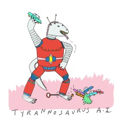 Tyrannosaurus A.I
