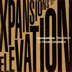 Xpansions - Move your body ( DJ Francois 2017 re-edit)