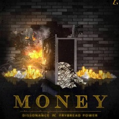 Dissonance & Frybread Power - Money