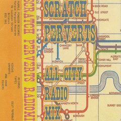 Scratch Perverts All City Radio Mix 1