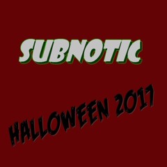 Subnotic - Halloween 2017 (FREE DOWNLOAD)