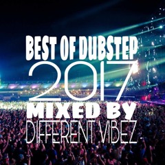 BEST OF DUBSTEP 2017 (YEARMIX 2017) (WITH TRACKLIST)