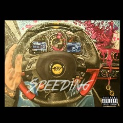 Speeding Ft. Apex Rich (Prod. By DigitLix)