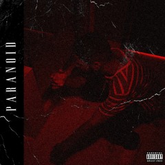 Paranoid (Prod. Ahkil)