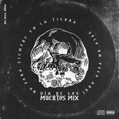 ☠ DíA DE LOS MUERTOS MIX ☠