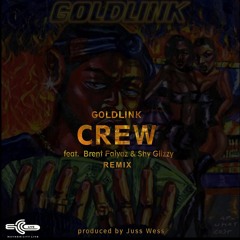 Goldlink feat. Brent Faiyaz & Shy Glizzy - Crew (prod. by Juss Wess)