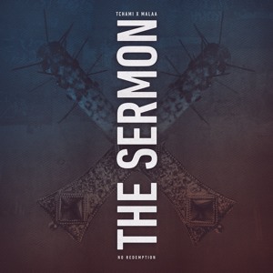 Tchami & Malaa - The Sermon