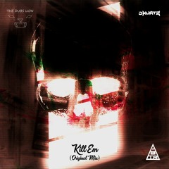 Dubs Lion X D Kurtz- Kill EM (Original Mix)