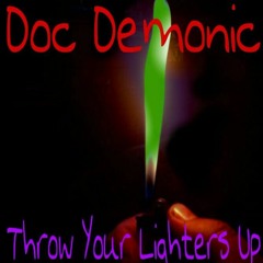 Throw Your Lighters Up